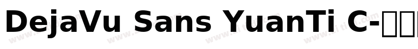 DejaVu Sans YuanTi C字体转换